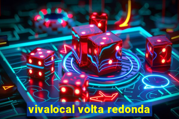 vivalocal volta redonda